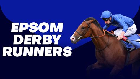 ladbrokes epsom derby|2023 Epsom Derby: the runners, the odds, the verdict .
